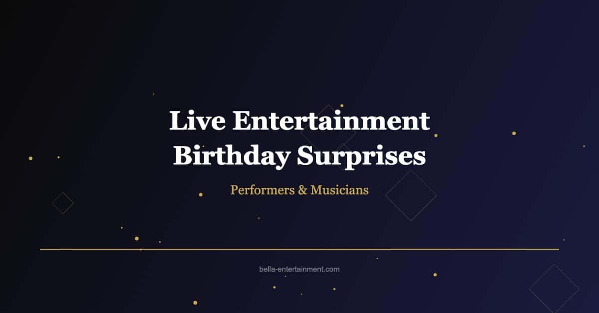 Live entertainment birthday surprise with musicians and performers in Dubai